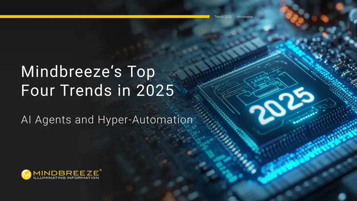 Mindbreeze‘s Four Trends 2025: AI Agents and Hyper-Automation